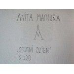 Anita Machura, Posledný deň, 2020