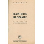 Kaminski Aleksander- Kamienie na szaniec [first edition, 1943].