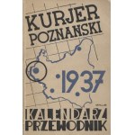 [POZNAŃ] Calendar Guide of the "Kurjer Poznański": for the year 1937