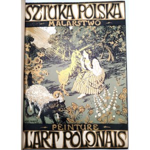 [ Mehoffer Józef ] - Jasieński F., Cybulski Łada A. - Sztuka Polska Malarstwo, Warszawa - Lwów 1904