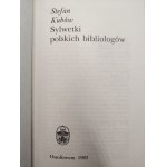 Kubów Stefan - Silhouettes of Polish bibliologists, Ossolineum 1983 [ Books on Books, bibliophilism, bibliology ].