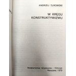 Turowski Andrzej - In the circle of Constructivism, Warsaw 1979.