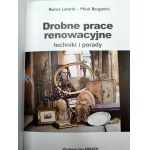 Bergamini M. - Minor restoration work - techniques and tips [ restoration, conservation, frames, mirrors, engravings, wood, metal gypsum ], Arkady Publishing House, Warsaw 2013