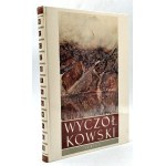 Twarowska M. - Leon Wyczółkowski - Warsaw 1973