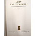 Twarowska M. - Leon Wyczółkowski - Warsaw 1973