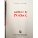 Olszański K. - Wojciech Kossak - Ossolineum 1976 [ pierwsze wydanie ]