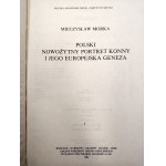 Morka Mieczysław - Polski nowożytny portret konny i jego europejska geneza - Ossolineum 1986