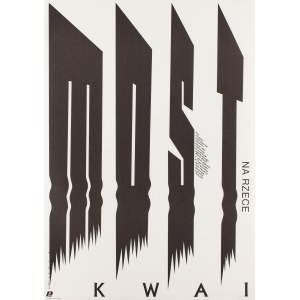 Mieczyslaw Wasilewski (b. 1942, Warsaw), Movie poster for Bridge on the River Kwai, by David Lean, 1988.