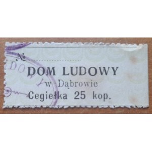 Lidový dům v Dabrowě.Cihla 25 kop.