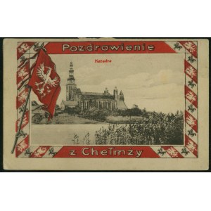 CHEŁMZA - Greeting from Chelmża, Cathedral, M. Pukacki, Chelmża, litt. red, st. chb. ca. 1920