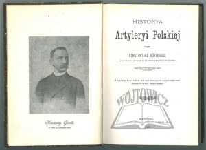 GÓRSKI Konstanty, Historya Artyleryi Polskiej.