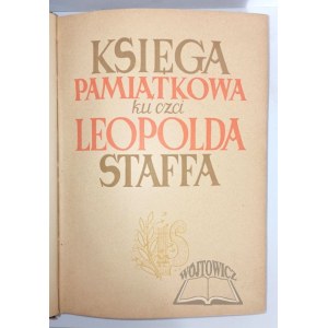 (STAFF Leopold) Memorial book in memory of Leopold Staff 1878 - 1948.