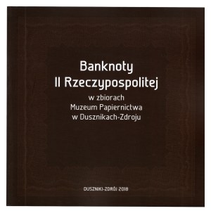 Banknoty II Rzeczypospolitej - Duszniki-Zdrój 2018