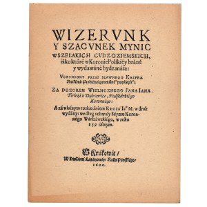WIZERVNK Y SZACVNEK MYNIC WSZELAKICH CVDZOZIEMSKICH, 1600