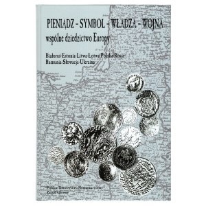 Money-Symbol-Power-War, Europe's Common Heritage, 2010.