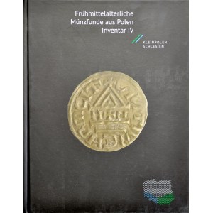 Early Medieval Coin Finds from Poland, Inventory IV: Lesser Poland, Silesia, IAEPAN 2013.