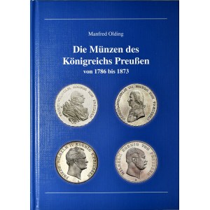 Olding, M., The Coins of the Kingdom of Prussia from 1786 to 1873, Regenstauf 2014.