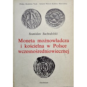 Suchodolski, St., “The Nobility and the Church in Early Medieval Poland,” Ossolineum, 1987.