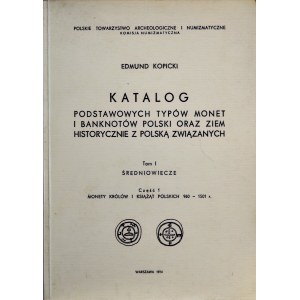 Kopicki, E., Catalog of Basic Types of Coins and Banknotes of Poland and Territories Historically Associated with Poland. Volumes 1a, 1b, 2, 3, 4, 5a, 5b, 6, 7, 8a, 8b. Warsaw 1974–1983.