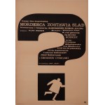 proj Maciej HIBNER (b. 1931), Murderer Leaves a Trace, 1967