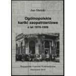 Olinski Jan - Ogólnopolskie kartki zaopatrzeniowe z lat 1976-1989, Warsaw 2010, ISBN 9788392333289