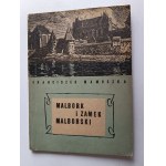 FRANCISZEK MAMUSZKA, PAMPHLET GUIDE GUIDE MALBORK AND MALBORK CASTLE, MARINE EDITION GDYNIA 1957