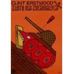 proj. Jerzy FLISAK (1930-2008), Gold for the Brave, or the movie with Clint Eastwood. Originally printed in 1975