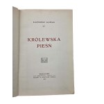 GLIŃSKI Kazimierz - Królewska pieśń , Warsaw 1907