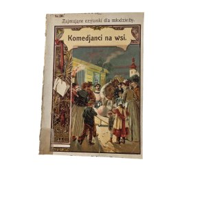COMEDIANCI NA WSI from the series Zajmujące czytanki No. 11, Publishers M. Arcta, Warsaw 1930