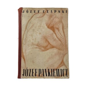 CZAPSKI Józef - Józef Pankiewicz life and work, statements about art, Warsaw 1938