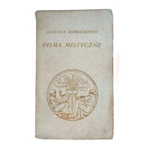 SŁOWACKI Juliusz,Pisma Mistyczne, w wyborze, układzie i opracowaniu Stanisława WARZYKOWSKIEGO, Kraków 1916 r.