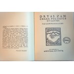 KOCHANOWSKI Jan, Dryas Zamchana Polonice et Latine Pan Zamchanus Latine R. P. MDLXXVIII in Lviv embossed and now rendered in likeness, Lviv 1928, edition of 400 pieces