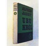 JARRY Alfred, Ubu the King or the Poles, introduction and translation by Tadeusz Boy-Żeleński, Warsaw 1936.