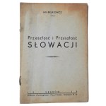BIELATOWICZ Jan, Przeszłość i Przyszłość Słowacji, odręczna dedykacja od autora dla Zygmunta Nowakowskiego, Kraków 1939 r.