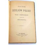 BUSZCZYŃSKI- ZNACZENIE DZIEJÓW POLSKI I WALK O NIEPODLEGŁŁOŚĆ wyd. 1882
