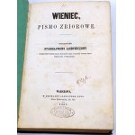 WINE, COLLECTIVE WRITING vol. 1-3. Norwid's first printing