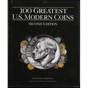 Schechter Scott, Garrett Jeff - 100 Greatest U.S. Modern Coins, Atlanta 2013, 2nd edition, ISBN 9780794839574