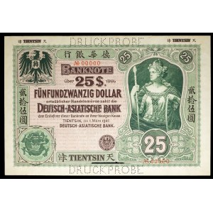 25 dollars (SPECIMEN) - Deutsch-Asiatische Bank, Tientsin March 1, 1907.