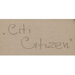 Malgorzata Lodygowska (b. 1976, Warsaw), Citi citizen, 2025