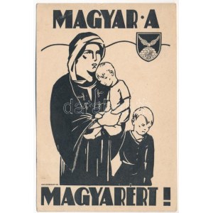 Magyar a Magyarért! / Hungarian irredenta propaganda postcard s: Nemesszeghy + Zrínyi Ilona születésének 300...