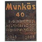 1985. "Diósgyőri Munkás - 40 éve jelent meg az LKM és a DIGÉP dolgozóinak hetilapja 1945-1985" egyoldalas...