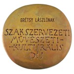 Asszonyi Tamás (1942-) 1993. "Szakszervezeti Művészeti-Kulturális Díj" kétoldalas, öntött bronz plakett ...