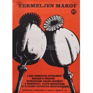 Termeljen mákot!.. plakát, Bp., Herbária, Offset-ny., feltekerve, korabeli ujjlenyomatokkal, 67x48...