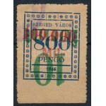 Szeged városi 800P okmánybélyeg fordított felülnyomással / inverted overprint