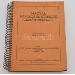 Tamás István: Magyar városok és községek okmánybélyegei, számozott (Budapest, 1949) 56 p ...