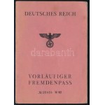 1943 Német Harmadik Birodalom, magyar orvos részére kiállított ideiglenes fényképes igazolvány (vorläufiger Fremdenpass...