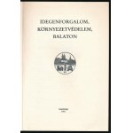 Idegenforgalom, környezetvédelem, Balaton. Szerk.: Illés István, Kovács István. Veszprém, 1983....