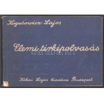 1935 Kogutowicz Lajos: Elemi térképolvasás, Kókai Lajos kiadása, számos rajzzal és térképmelléklettel...