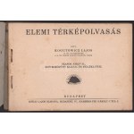 1935 Kogutowicz Lajos: Elemi térképolvasás, Kókai Lajos kiadása, számos rajzzal és térképmelléklettel...