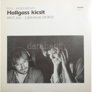 Dés, Bereményi, Básti Juli, Cserhalmi György - Hallgass Kicsit. Vinyl, LP, Album, 1988, VG+